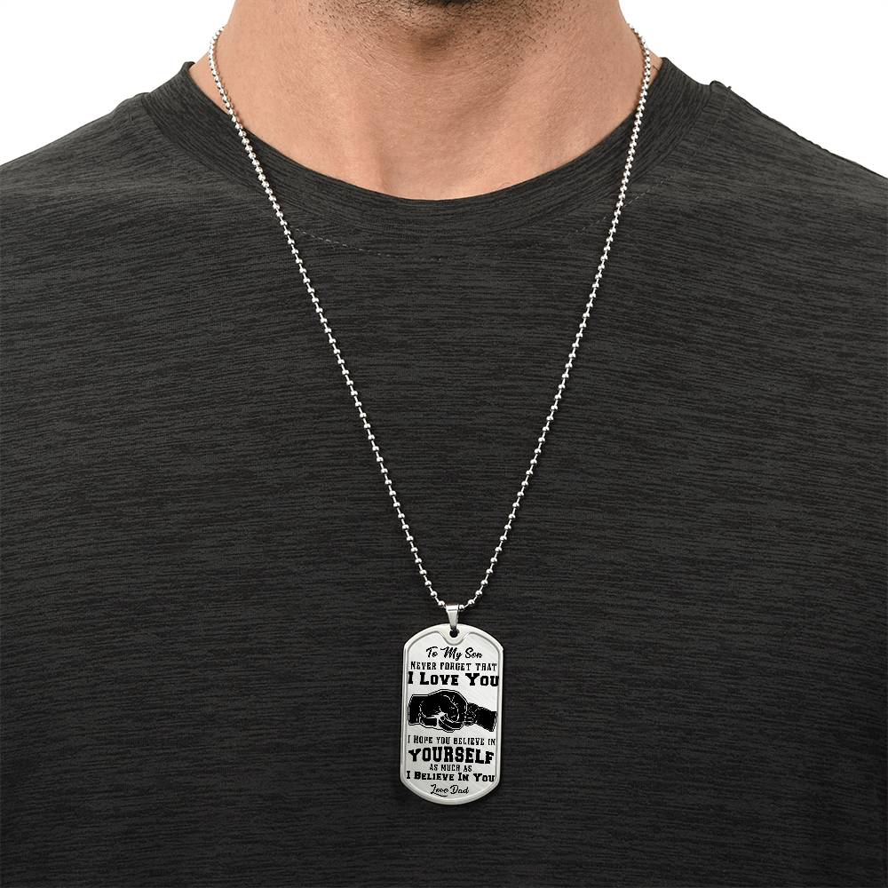 To My Son Never Forget - Dog Tag