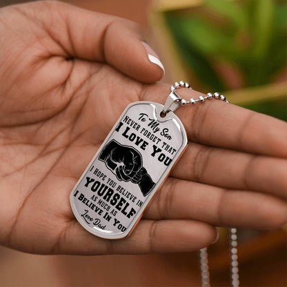 To My Son Never Forget - Dog Tag