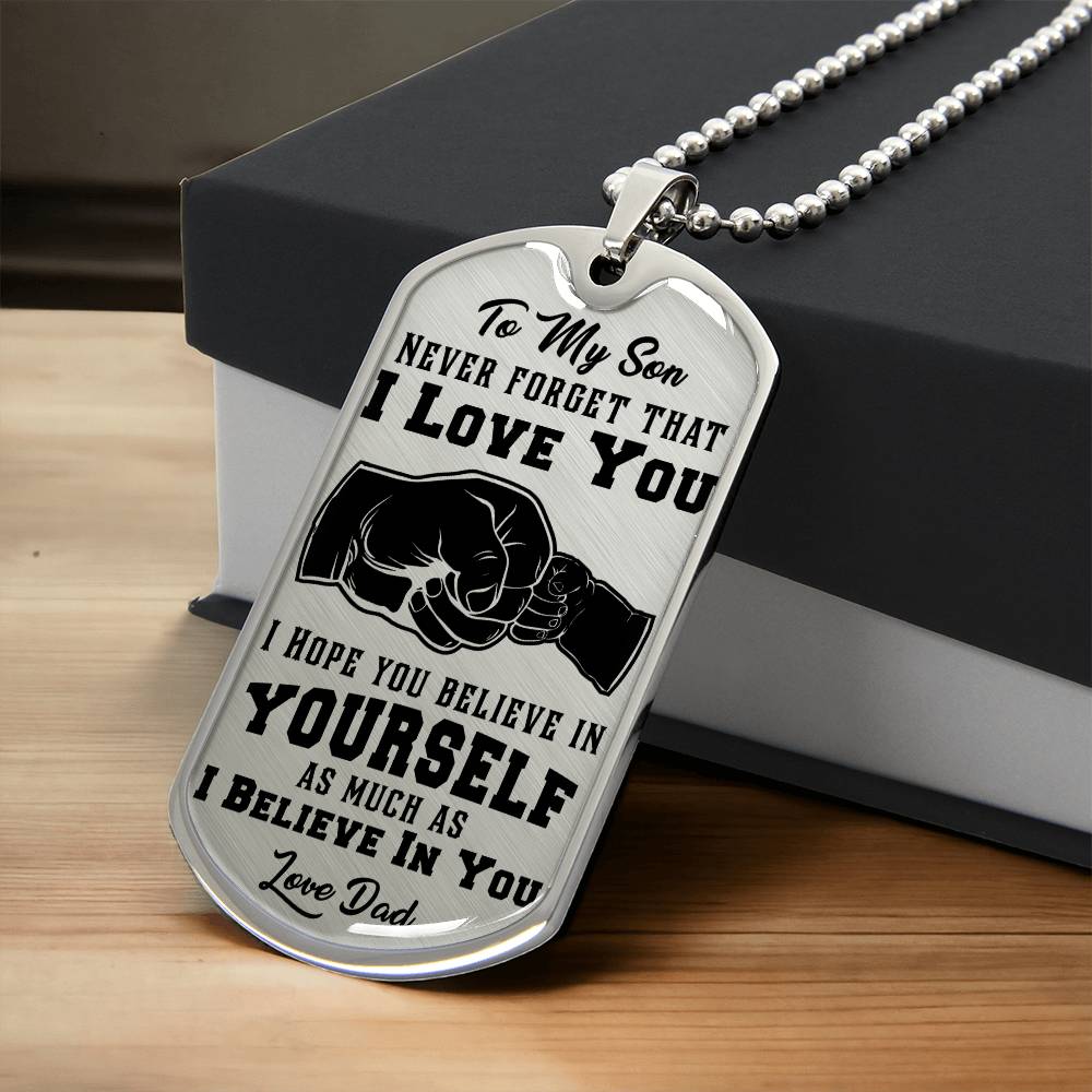 To My Son Never Forget - Dog Tag