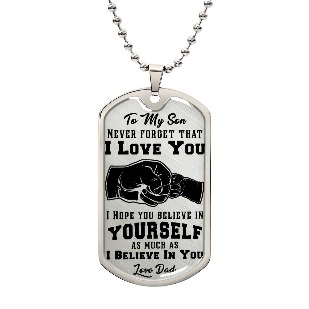 To My Son Never Forget - Dog Tag