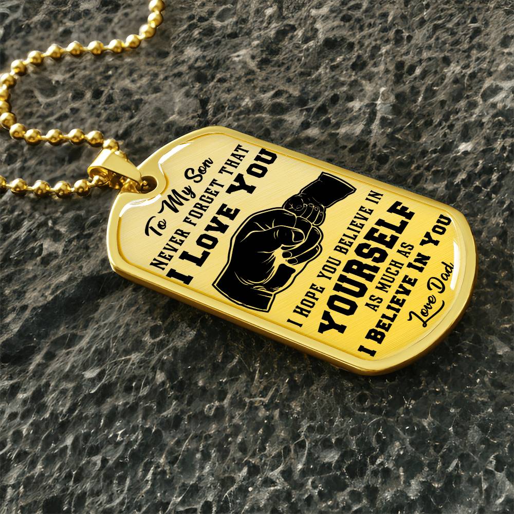 To My Son Never Forget - Dog Tag