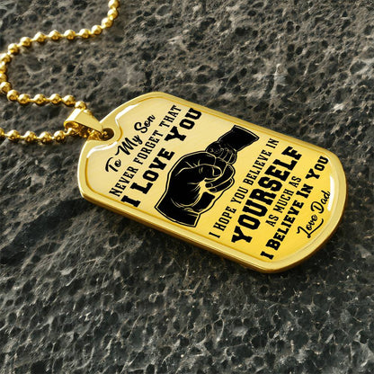 To My Son Never Forget - Dog Tag