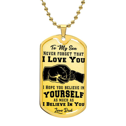 To My Son Never Forget - Dog Tag