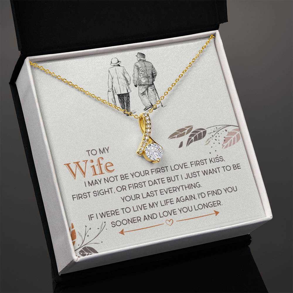 To my Wife, Last Everything - Alluring Beauty Necklace