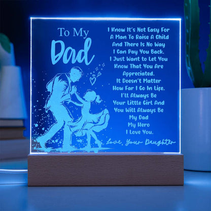 To Dad, I Know It's Not Easy - Engraved Square Acrylic