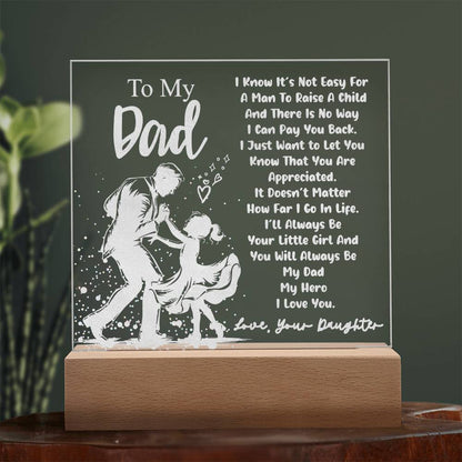 To Dad, I Know It's Not Easy - Engraved Square Acrylic