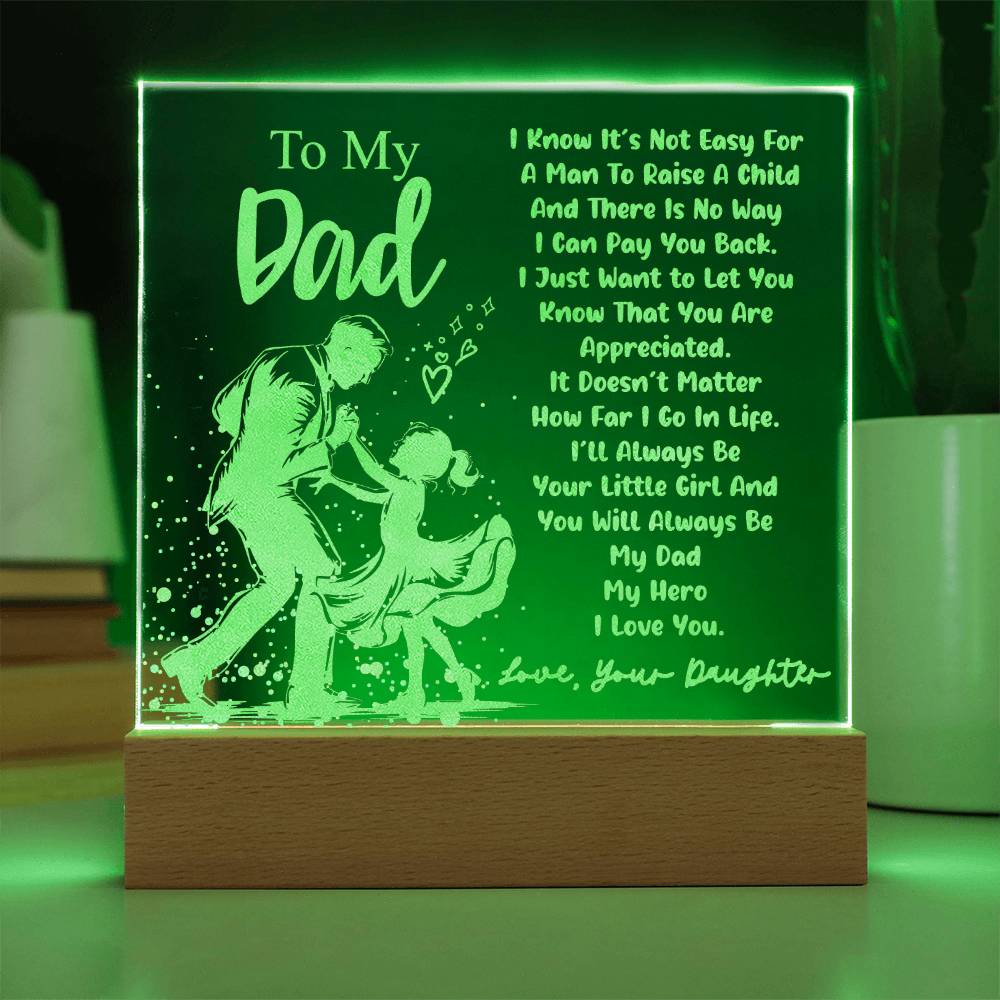 To Dad, I Know It's Not Easy - Engraved Square Acrylic